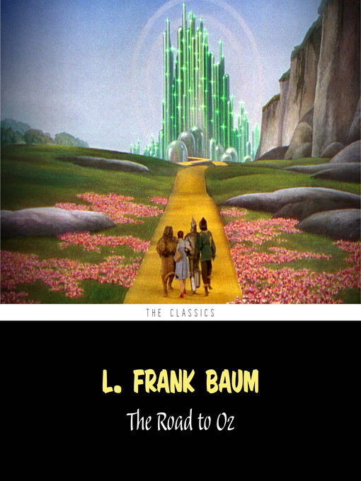 Title details for The Road to Oz by L. Frank Baum - Available